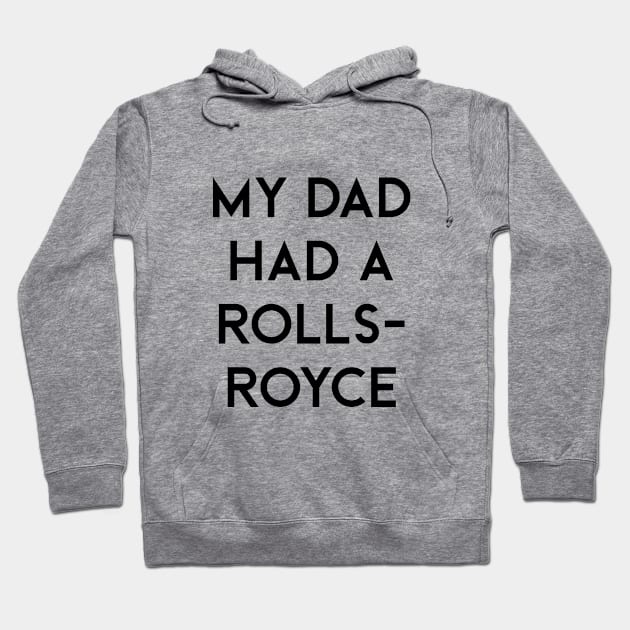 My Dad Had A Rolls Royce Victoria Beckham Hoodie by TEEPOINTER